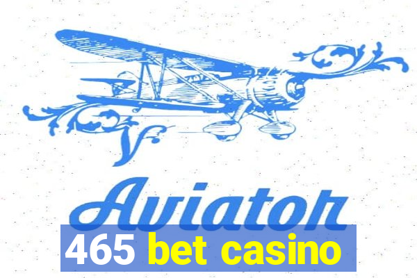 465 bet casino